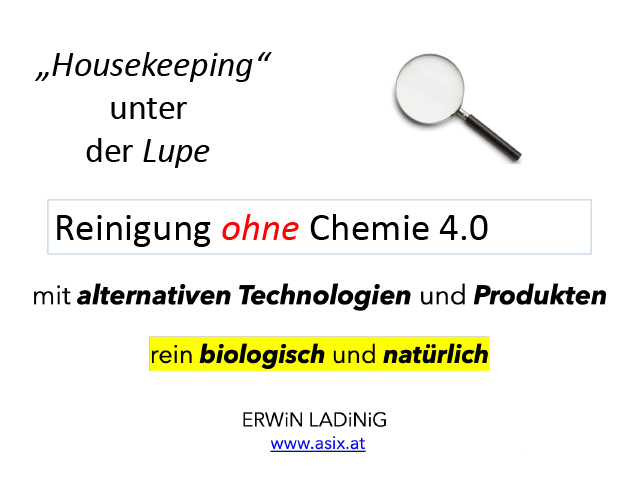 Reinigung ohne Chemie 4.0 mit alternativen Technologien und Produkten